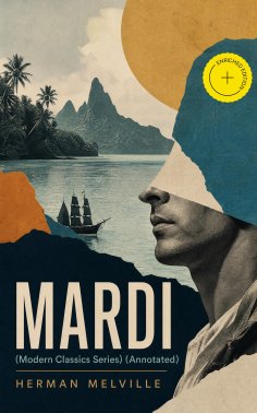 eBook: MARDI (Modern Classics Series) (Annotated)