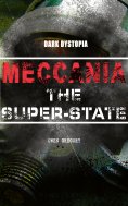 eBook: MECCANIA THE SUPER-STATE (Dark Dystopia)