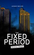 ebook: THE FIXED PERIOD (Dystopian Classic)