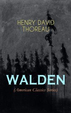 eBook: WALDEN (American Classics Series)