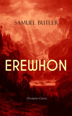 eBook: EREWHON (Dystopian Classic)