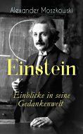 eBook: Einstein - Einblicke in seine Gedankenwelt