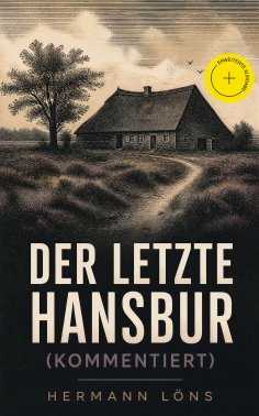 eBook: Der letzte Hansbur (Kommentiert)