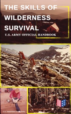 eBook: The Skills of Wilderness Survival - U.S. Army Official Handbook