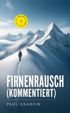 eBook: Firnenrausch (Kommentiert)
