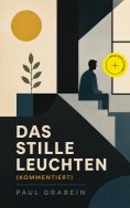 eBook: Das stille Leuchten (Kommentiert)