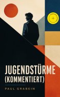 eBook: Jugendstürme (Kommentiert)