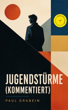 eBook: Jugendstürme (Kommentiert)