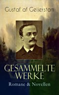 eBook: Gesammelte Werke: Romane & Novellen