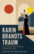 eBook: Karin Brandts Traum (Historischer Roman) (Kommentiert)