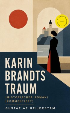 eBook: Karin Brandts Traum (Historischer Roman) (Kommentiert)