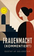 eBook: Frauenmacht (Kommentiert)
