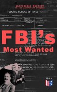 eBook: FBI's Most Wanted – Incredible History of the Innovative Program