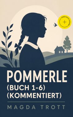 eBook: Pommerle (Buch 1-6) (Kommentiert)