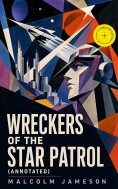 ebook: Wreckers of the Star Patrol (Annotated)