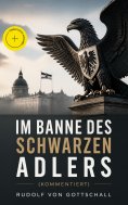eBook: Im Banne des schwarzen Adlers (Kommentiert)