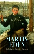 eBook: MARTIN EDEN (Modern Classics Series)