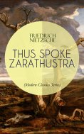 ebook: THUS SPOKE ZARATHUSTRA (Modern Classics Series)