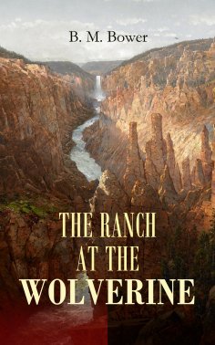 eBook: THE RANCH AT THE WOLVERINE