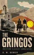 ebook: THE GRINGOS (Western Classic) (Annotated)