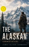 ebook: THE ALASKAN (Annotated)
