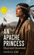 ebook: AN APACHE PRINCESS (Illustrated) (Annotated)