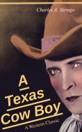 eBook: A Texas Cow Boy (A Western Classic)