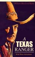 ebook: A TEXAS RANGER (Wild West Adventure)