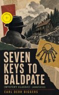 ebook: SEVEN KEYS TO BALDPATE (Mystery Classic) (Annotated)