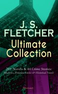 eBook: J. S. FLETCHER Ultimate Collection: 20+ Novels & 44 Crime Stories: Mysteries, Detective Stories & Hi