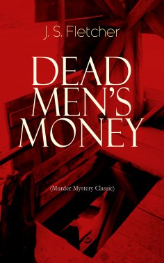 ebook: DEAD MEN'S MONEY (Murder Mystery Classic)