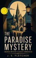 ebook: THE PARADISE MYSTERY (Murder Mystery Classic) (Annotated)
