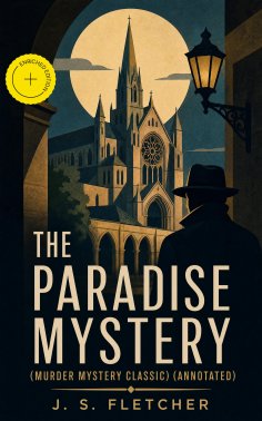 ebook: THE PARADISE MYSTERY (Murder Mystery Classic) (Annotated)