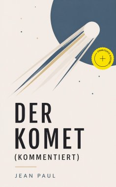 eBook: Der Komet (Kommentiert)