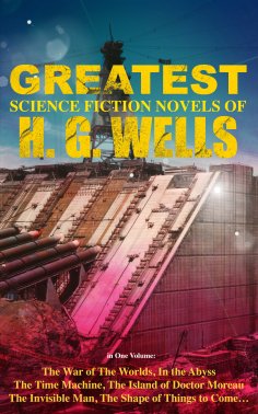 ebook: The Greatest Science Fiction Novels of H. G. Wells in One Volume