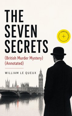ebook: THE SEVEN SECRETS (British Murder Mystery) (Annotated)