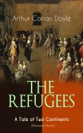eBook: THE REFUGEES – A Tale of Two Continents (Historical Novel) (Annotated)