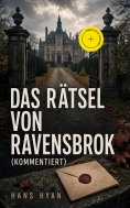 ebook: Das Rätsel von Ravensbrok (Kommentiert)