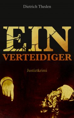 eBook: Ein Verteidiger (Justiztkrimi)