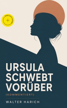 ebook: Ursula schwebt vorüber (Kommentiert)