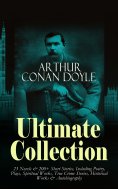 ebook: ARTHUR CONAN DOYLE Ultimate Collection: 23 Novels & 200+ Short Stories