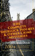 eBook: The Complete Sherlock Holmes & Other Crime Mysteries by Arthur Conan Doyle: (Annotated)