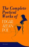 eBook: The Complete Poetical Works of Edgar Allan Poe (Illustrated)