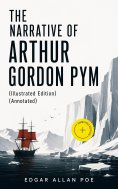 ebook: THE NARRATIVE OF ARTHUR GORDON PYM (Illustrated Edition) (Annotated)