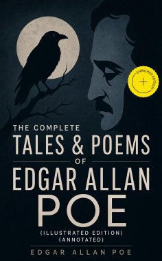 ebook: The Complete Tales & Poems of Edgar Allan Poe (Illustrated Edition) (Annotated)