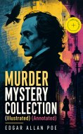 eBook: MURDER MYSTERY COLLECTION (Illustrated) (Annotated)