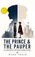 eBook: The Prince & the Pauper (Illustrated Edition) (Annotated)