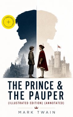 eBook: The Prince & the Pauper (Illustrated Edition) (Annotated)