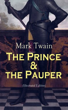 eBook: The Prince & the Pauper (Illustrated Edition)