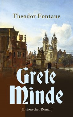 ebook: Grete Minde (Historischer Roman)